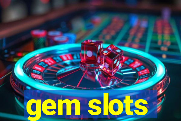 gem slots